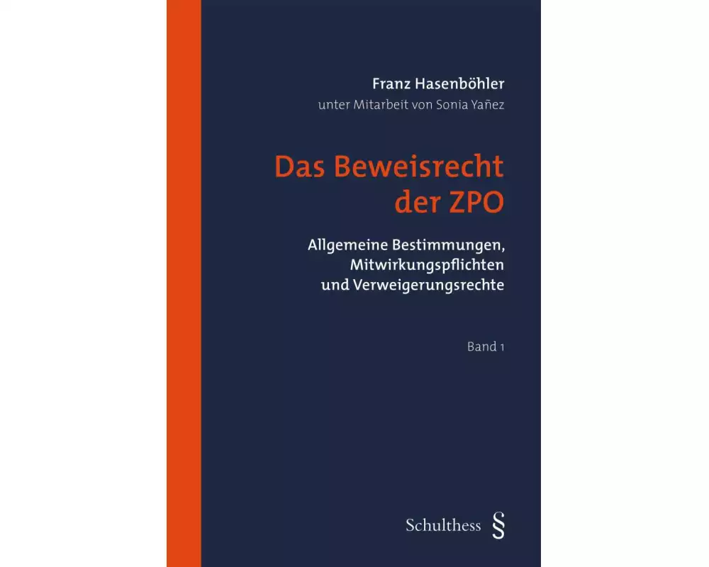 Das Beweisrecht der ZPO