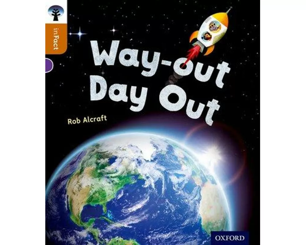Oxford Reading Tree inFact: Level 8: Way-out Day Out