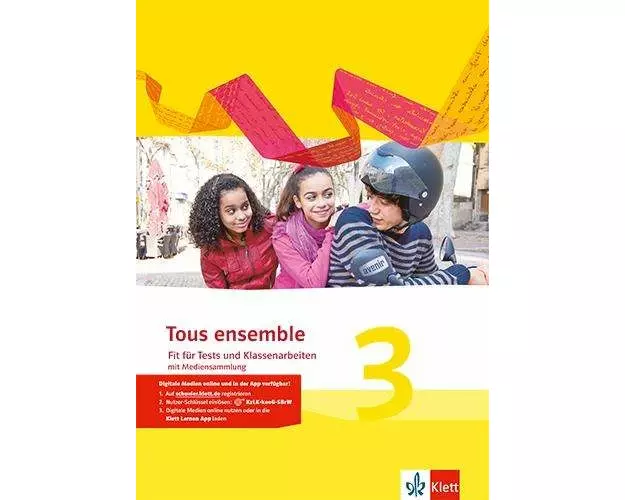 Tous ensemble 3. Fit für Tests und Klassenarbeiten mit Lösungen und Multimedia-CD. Ausgabe 2013