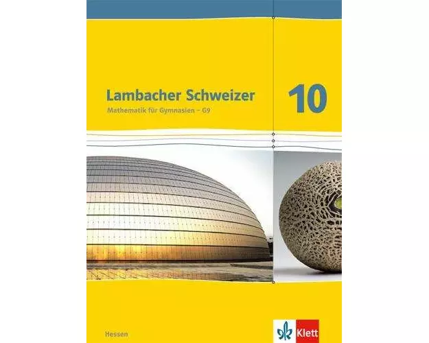 Lambacher Schweizer. 10. Schuljahr G9. Schülerbuch. Neubearbeitung. Hessen