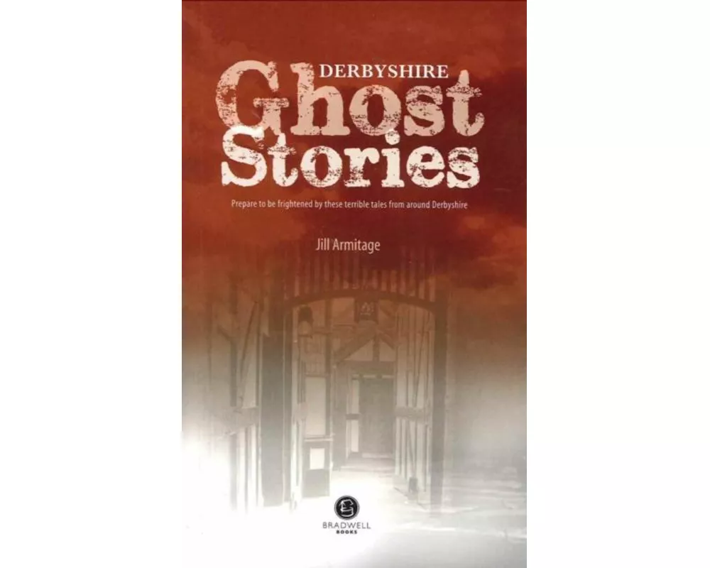 Derbyshire Ghost Stories