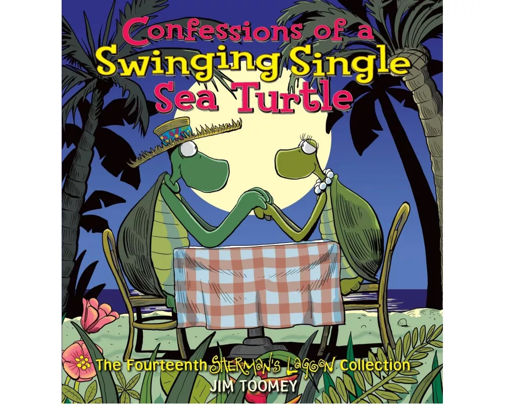 Confessions of a Swinging Single Sea Turtle