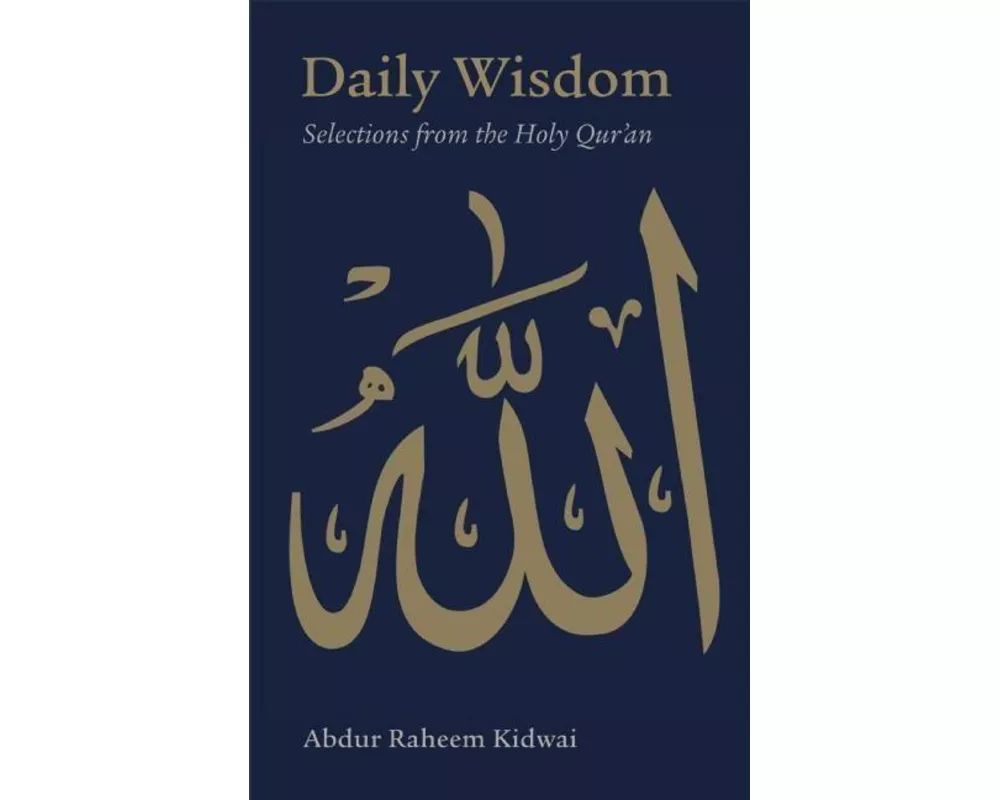 Daily Wisdom: Selections from the Holy Qur'an