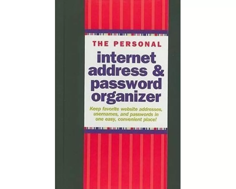 The Personal Internet Address & Password Organizer