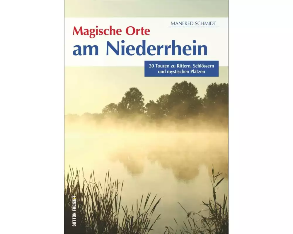 Magische Orte am Niederrhein
