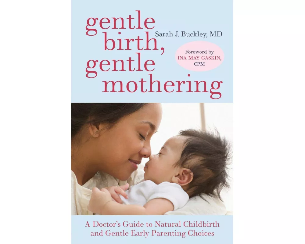 Gentle Birth, Gentle Mothering