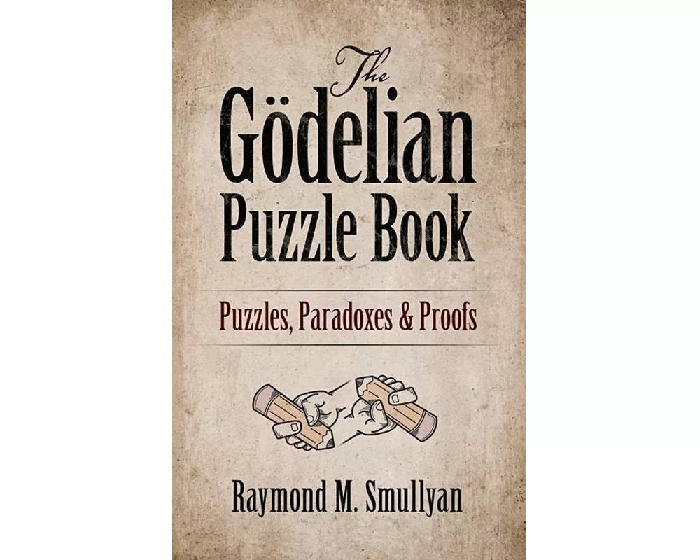The GoDelian Puzzle Book