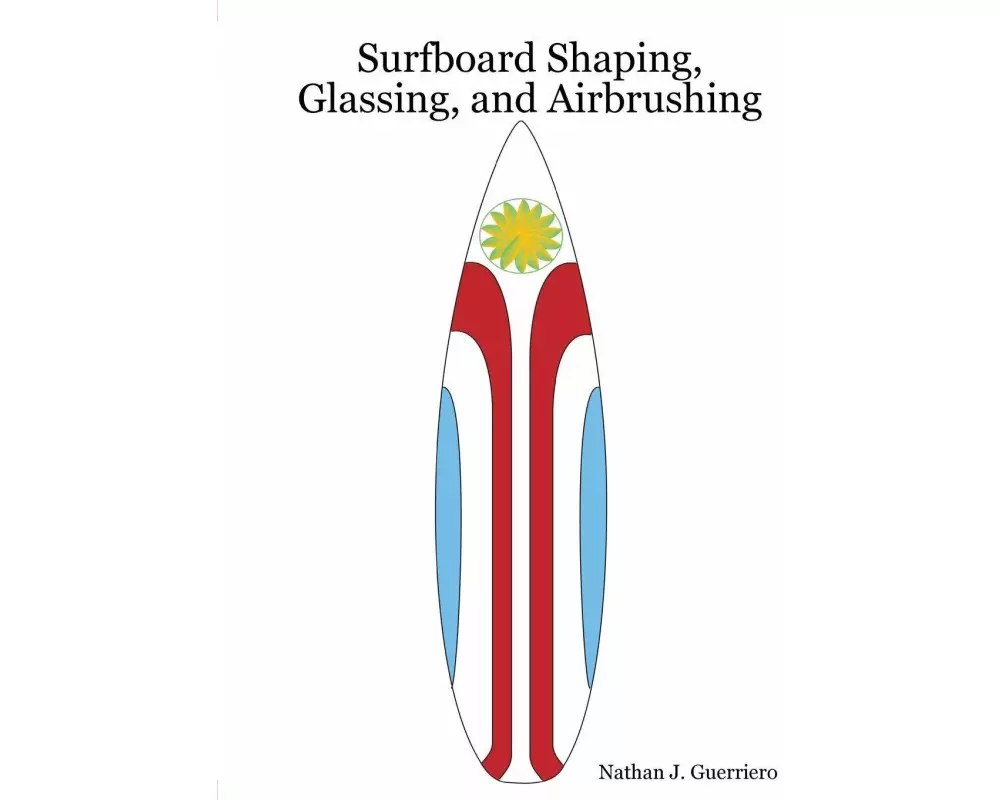 Surfboard Shaping, Glassing, and Airbrushing