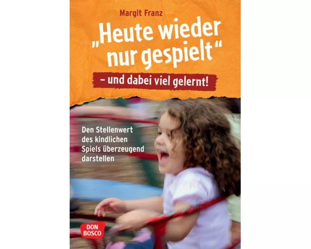 "Heute wieder nur gespielt" - und dabei viel gelernt!