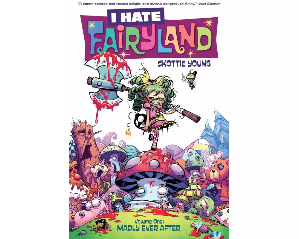 I Hate Fairyland Volume 1: Madly Ever After
