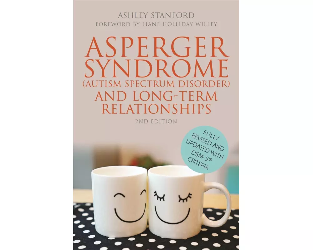 Asperger Syndrome (Autism Spectrum Disorder) and Long-Term Relationships