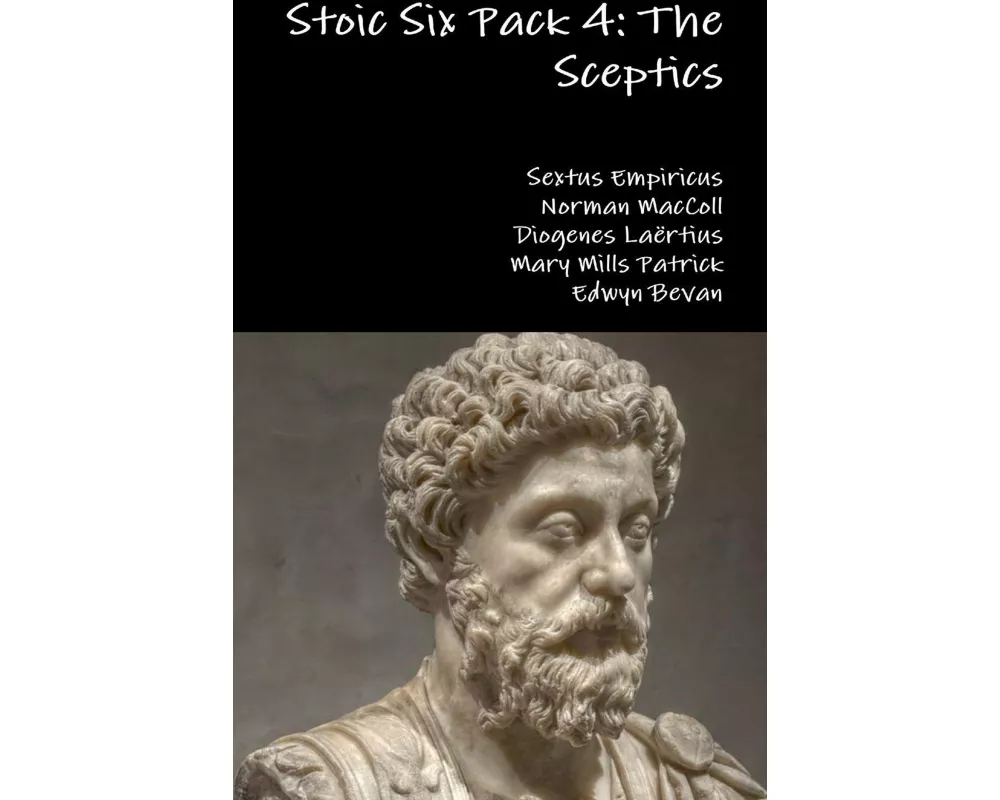 Stoic Six Pack 4: the Sceptics