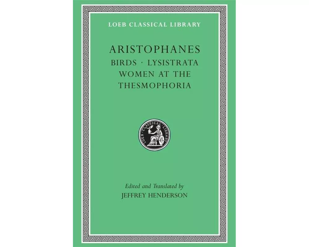 Birds. Lysistrata. Women at the Thesmophoria