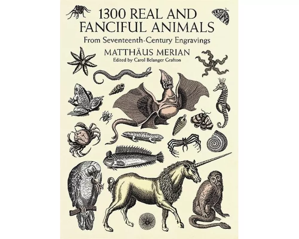 1300 Real and Fanciful Animals
