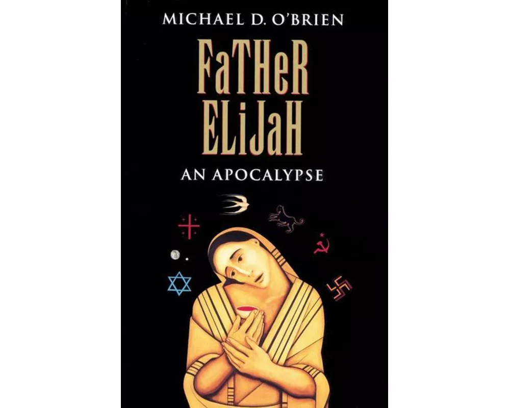 Father Elijah: An Apocalypse