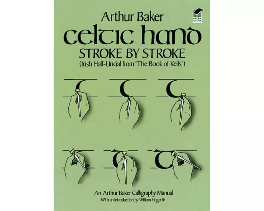 Celtic Hand Stroke by Stroke (Irish Half-Uncial from "The Book of Kells")