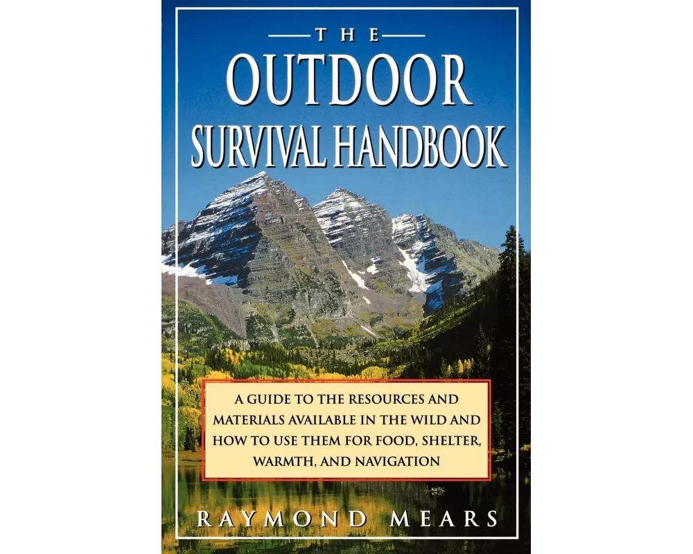 The Outdoor Survival Handbook