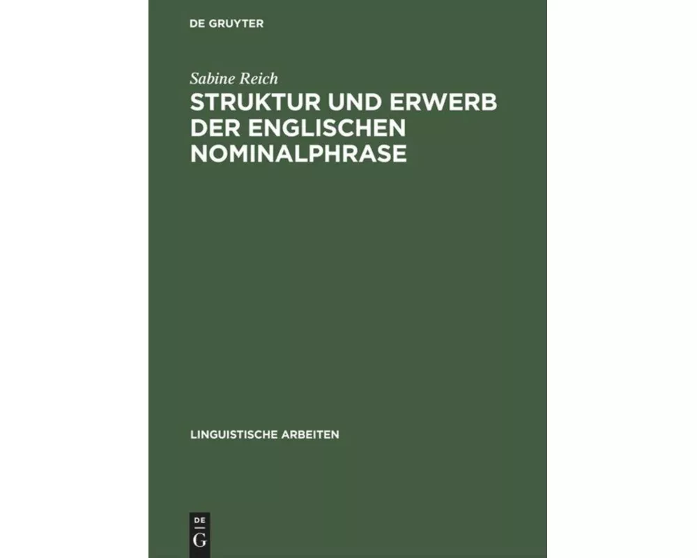 Struktur und Erwerb der englischen Nominalphrase