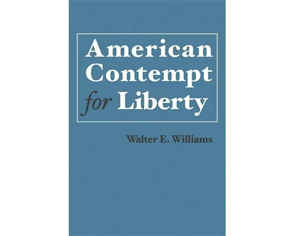 American Contempt for Liberty