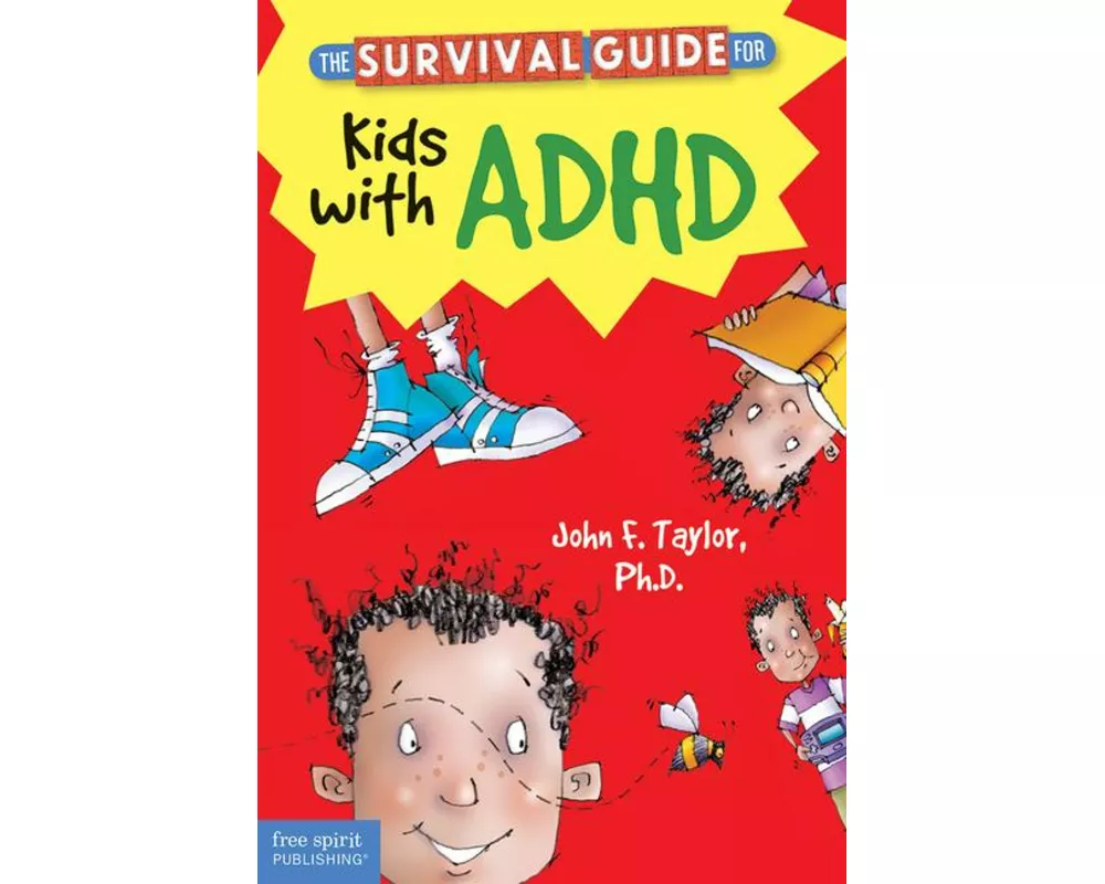 The Survival Guide for Kids with ADHD