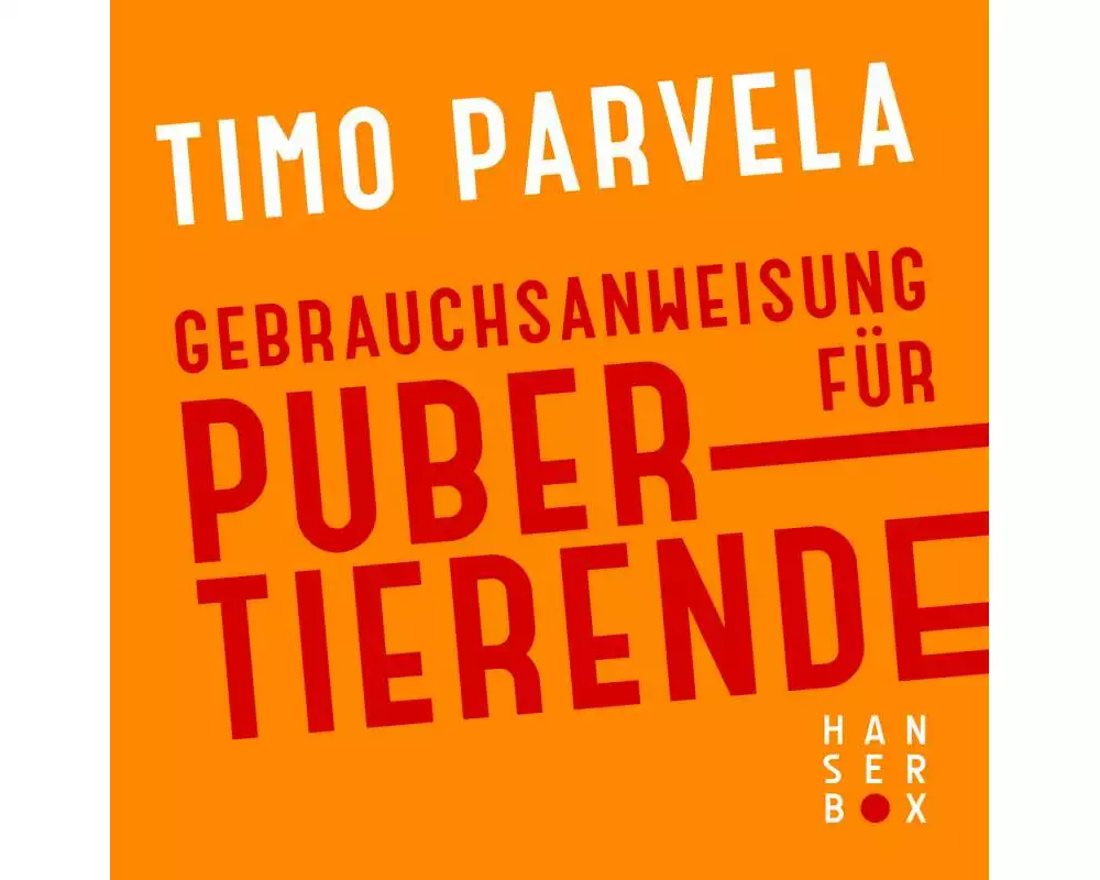 Gebrauchsanweisung für Pubertierende