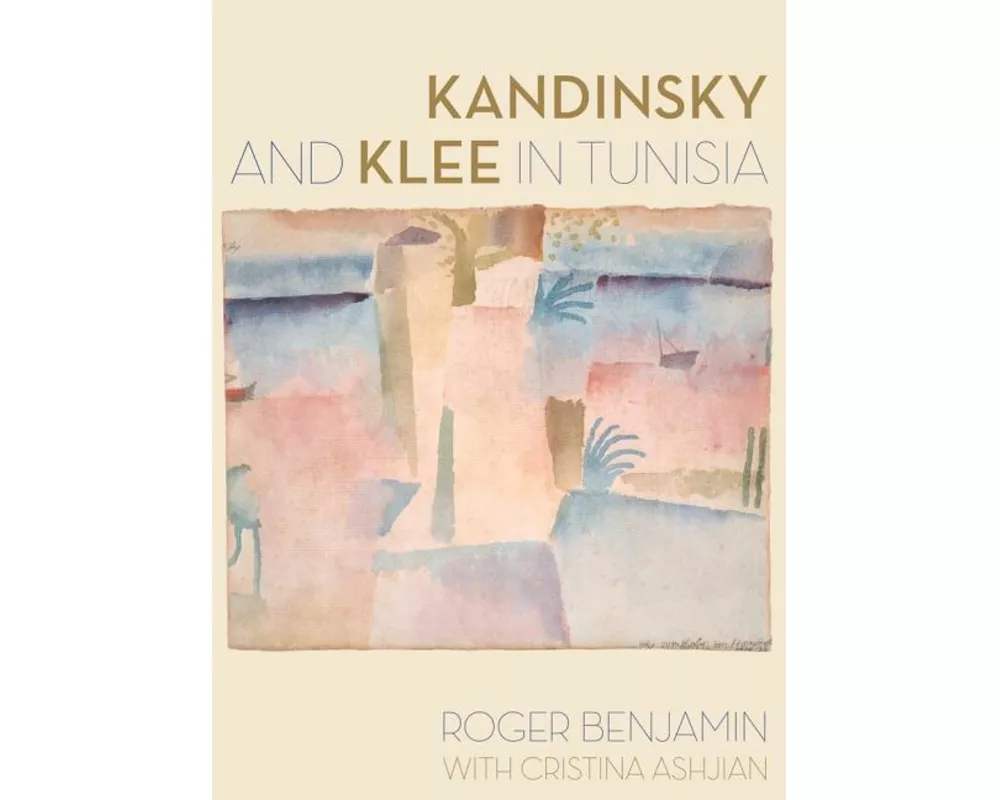 Kandinsky and Klee in Tunisia