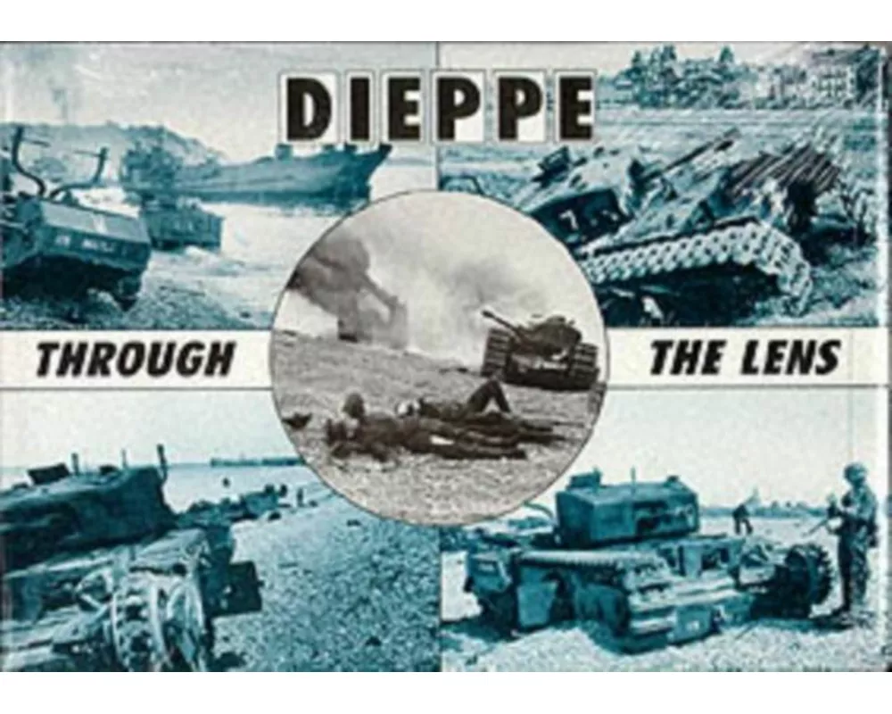Dieppe Through the Lens of the German War Photographer