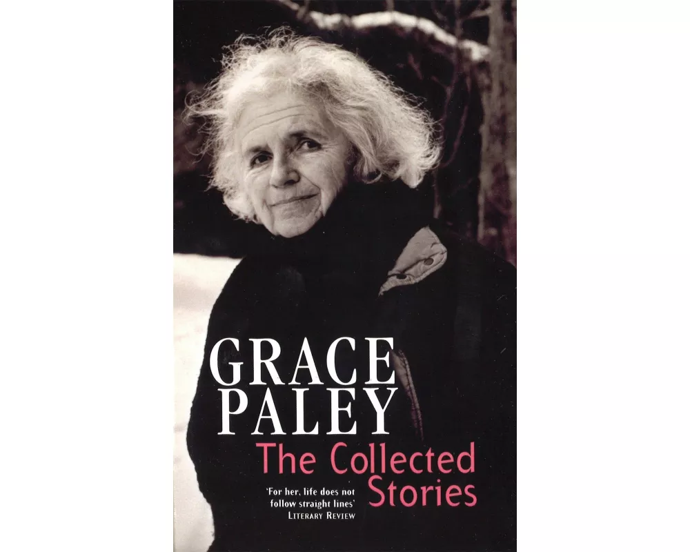 The Collected Stories of Grace Paley