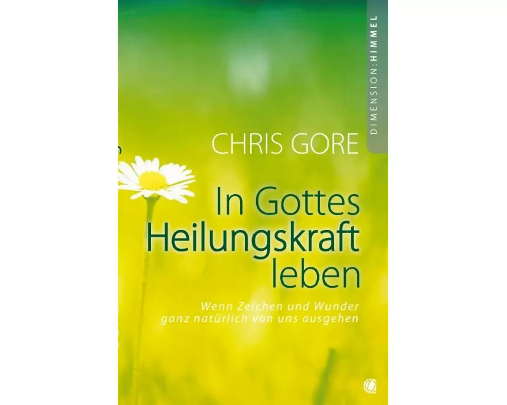 In Gottes Heilungskraft leben