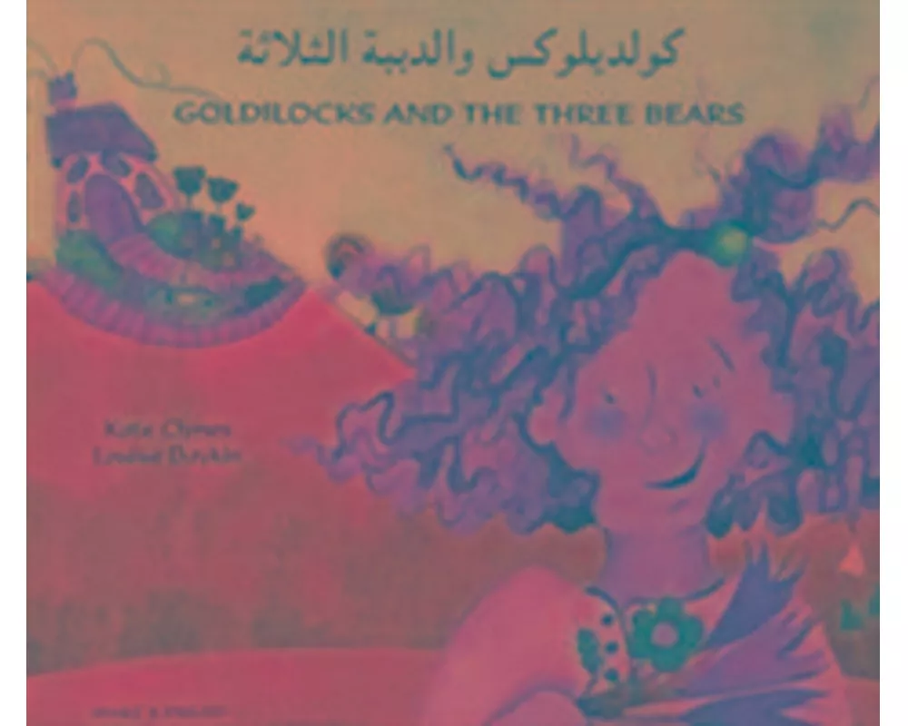 Goldilocks and the Three Bears in Arabic and English