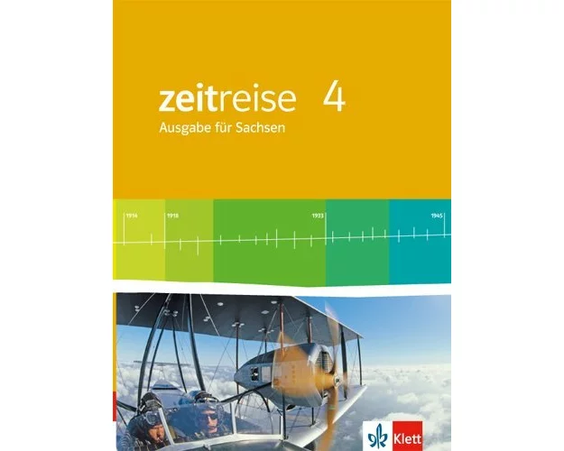 Zeitreise 4 - Neue Ausgabe für Sachsen. Schülerbuch 8. Schuljahr