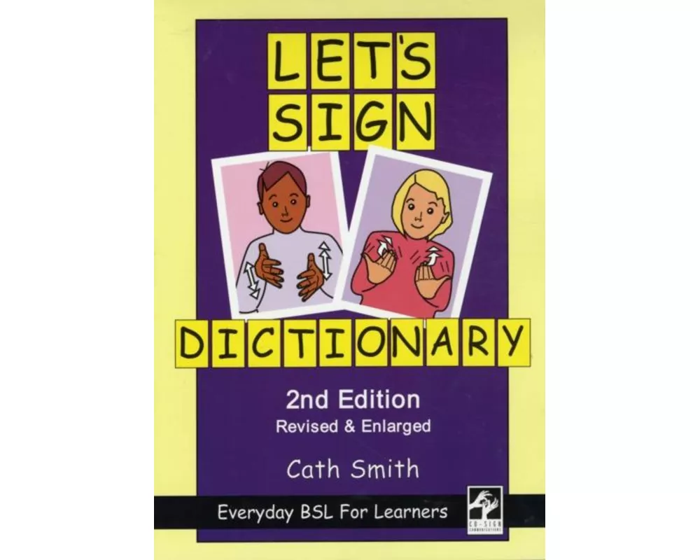 Let's Sign Dictionary: Everyday BSL for Learners