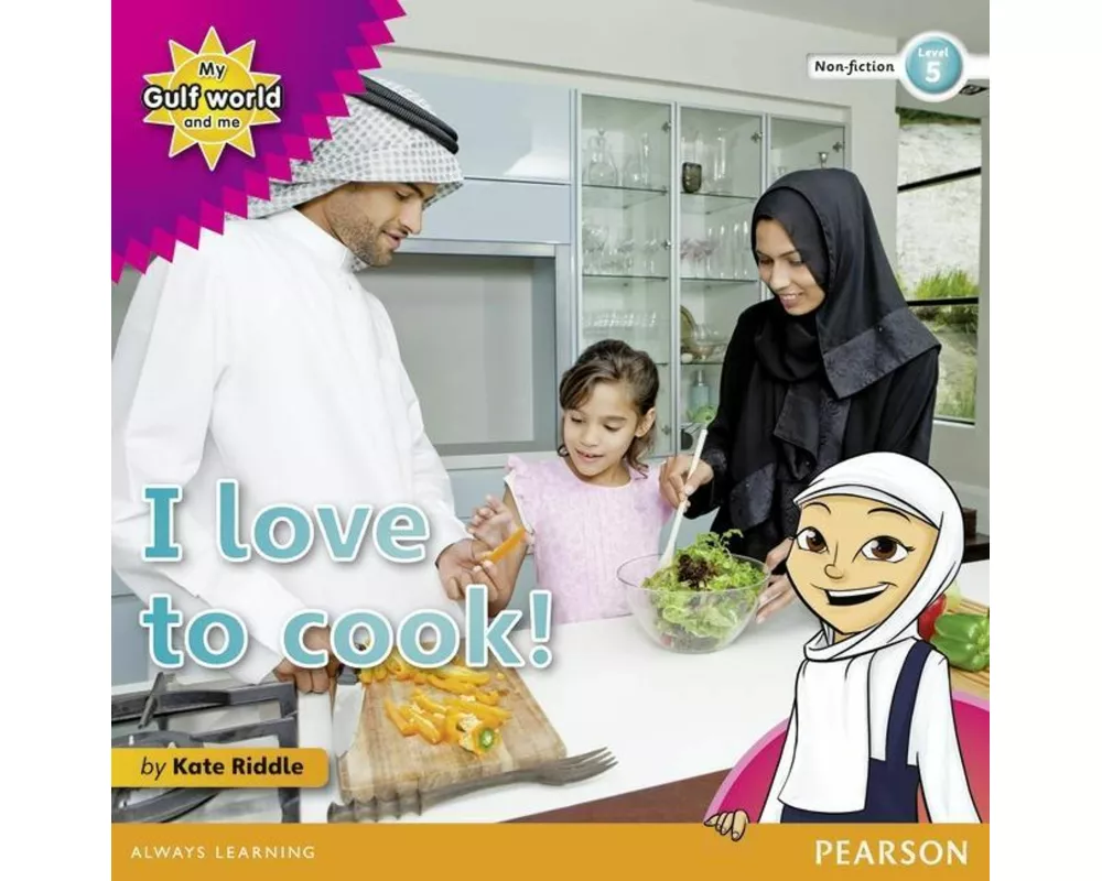My Gulf World and Me Level 5 Non-fiction Reader: I Love to Cook!