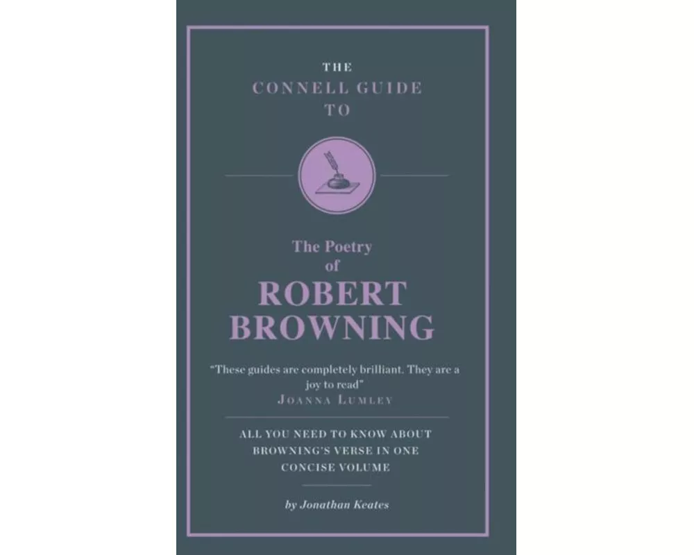 The Connell Guide to The Poetry of Robert Browning
