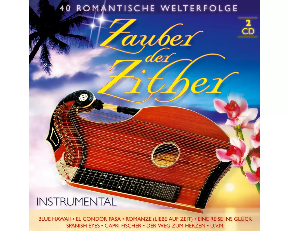 Zauber der Zither-40 romantische Welterfolge
