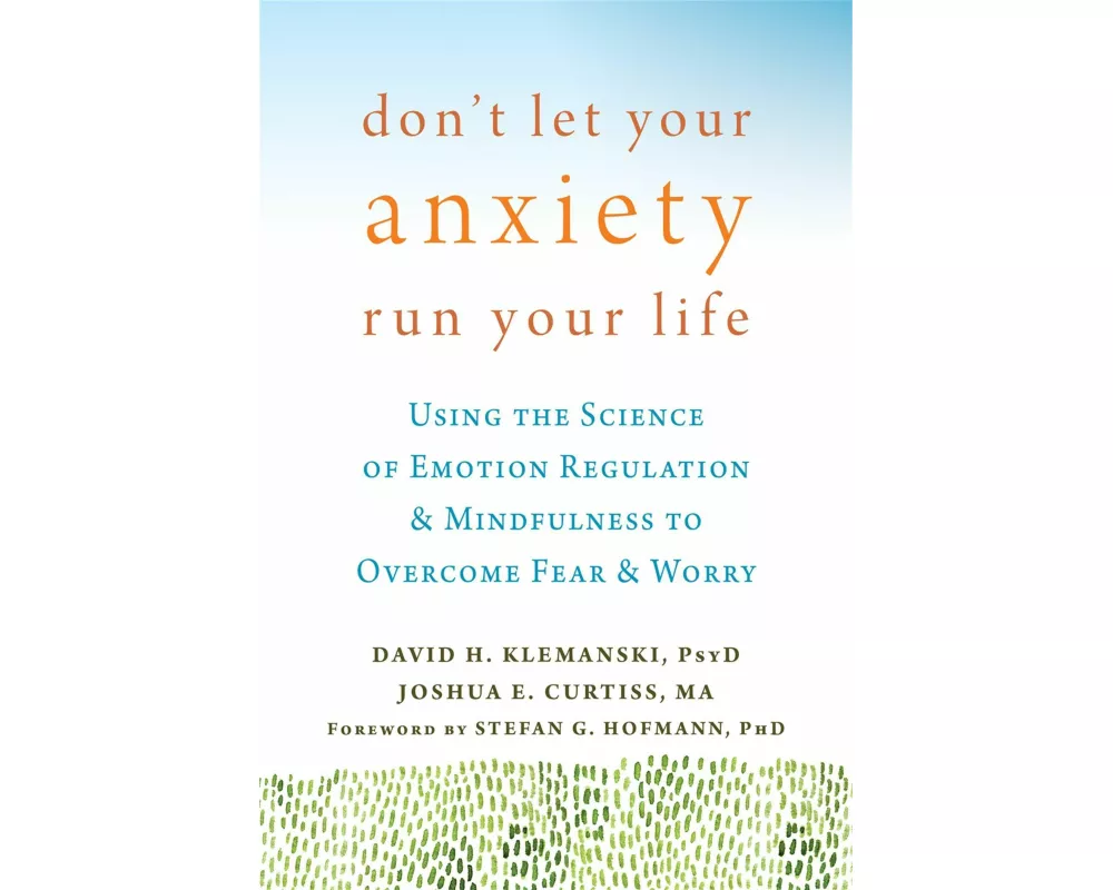 Don't Let Your Anxiety Run Your Life