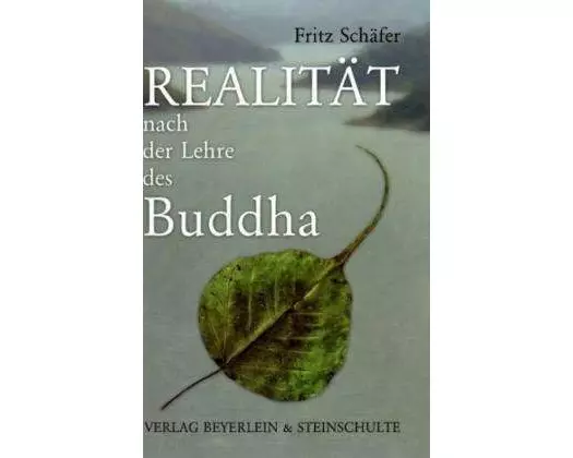 Realität nach der Lehre des Buddha