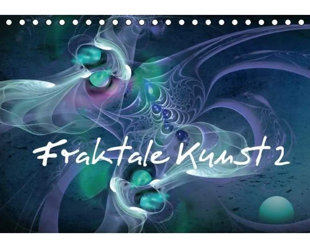 Fraktale Kunst 2/Geburtstagskalender (Tischkalender immerwährend DIN A5 quer)