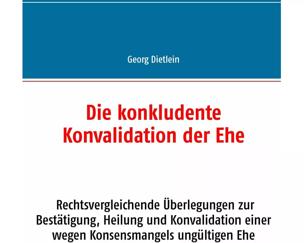 Die konkludente Konvalidation der Ehe