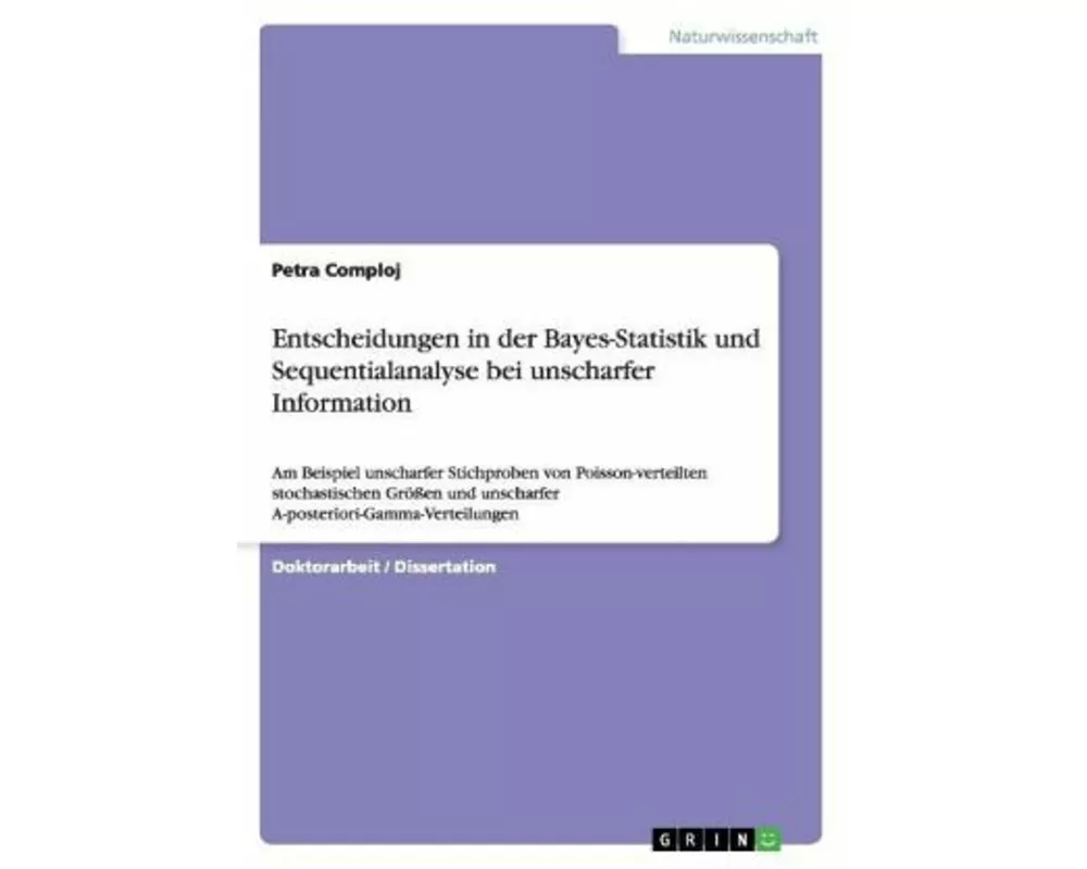 Entscheidungen in der Bayes-Statistik und Sequentialanalyse bei unscharfer Information