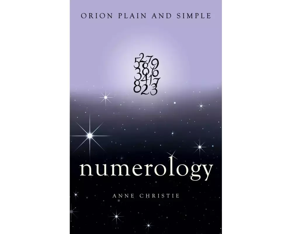 Numerology, Orion Plain and Simple