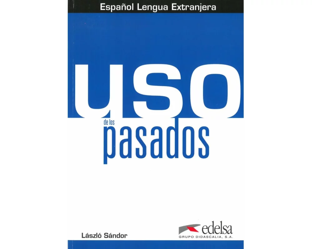 Uso de los pasados