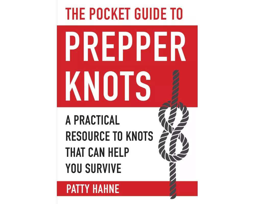 The Pocket Guide to Prepper Knots