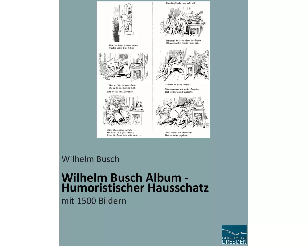 Wilhelm Busch Album - Humoristischer Hausschatz