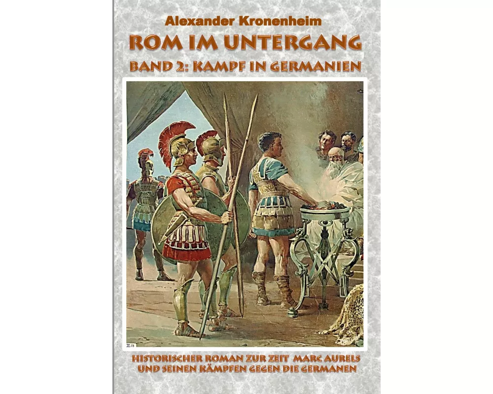 Rom im Untergang - Band 2: Kampf in Germanien