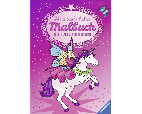 Mein zauberhaftes Malbuch: Feen, Elfen und Meerjungfrauen