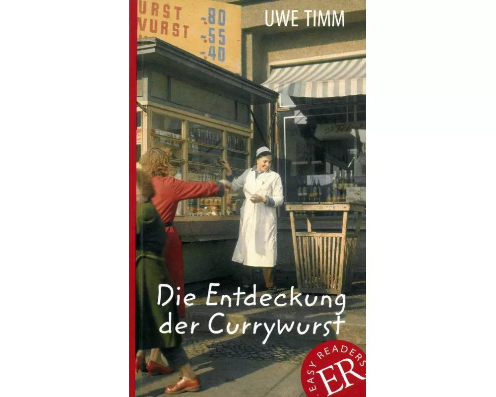 Die Entdeckung der Currywurst