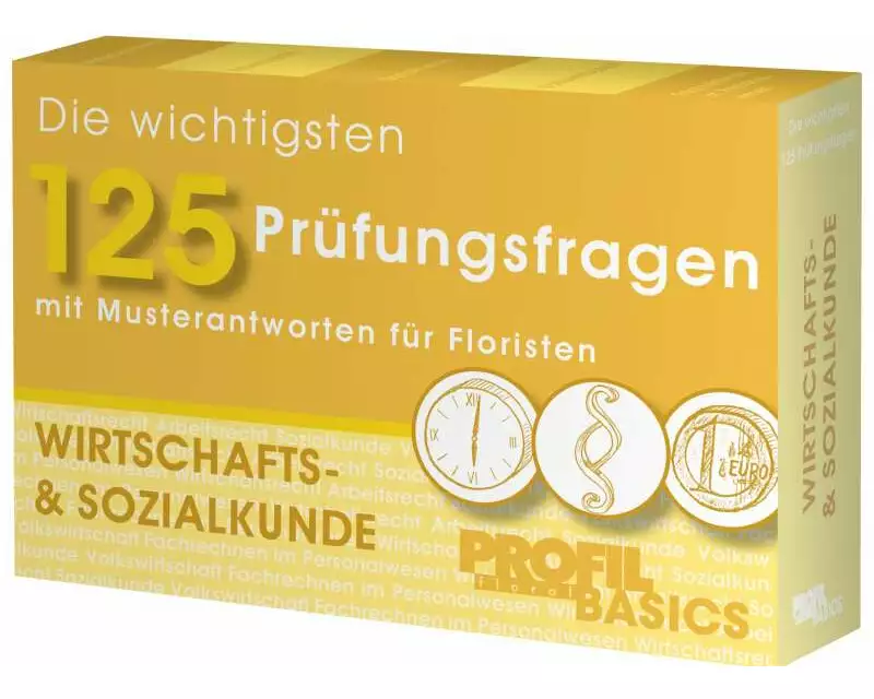 Die wichtigsten 125 Prüfungsfragen, Wirtschafts- & Sozialkunde