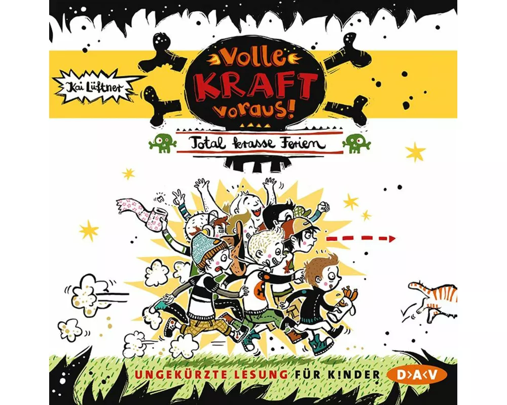 Volle Kraft voraus!  Teil 1: Total krasse Ferien