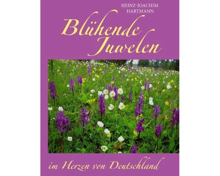 Blühende Juwelen im Herzen von Deutschland